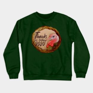 Thanksgiving 2020 Crewneck Sweatshirt